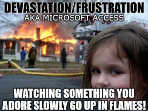Access – Devastation/Frustration Meme